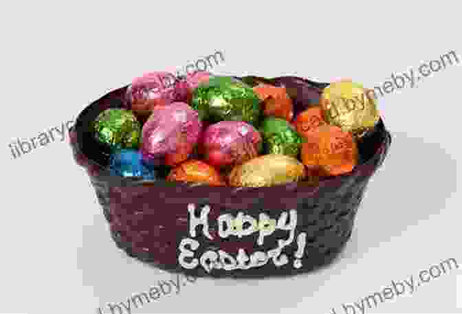 A Basket Filled With Chocolate Eggs The Hen That Laid Chocolate Eggs