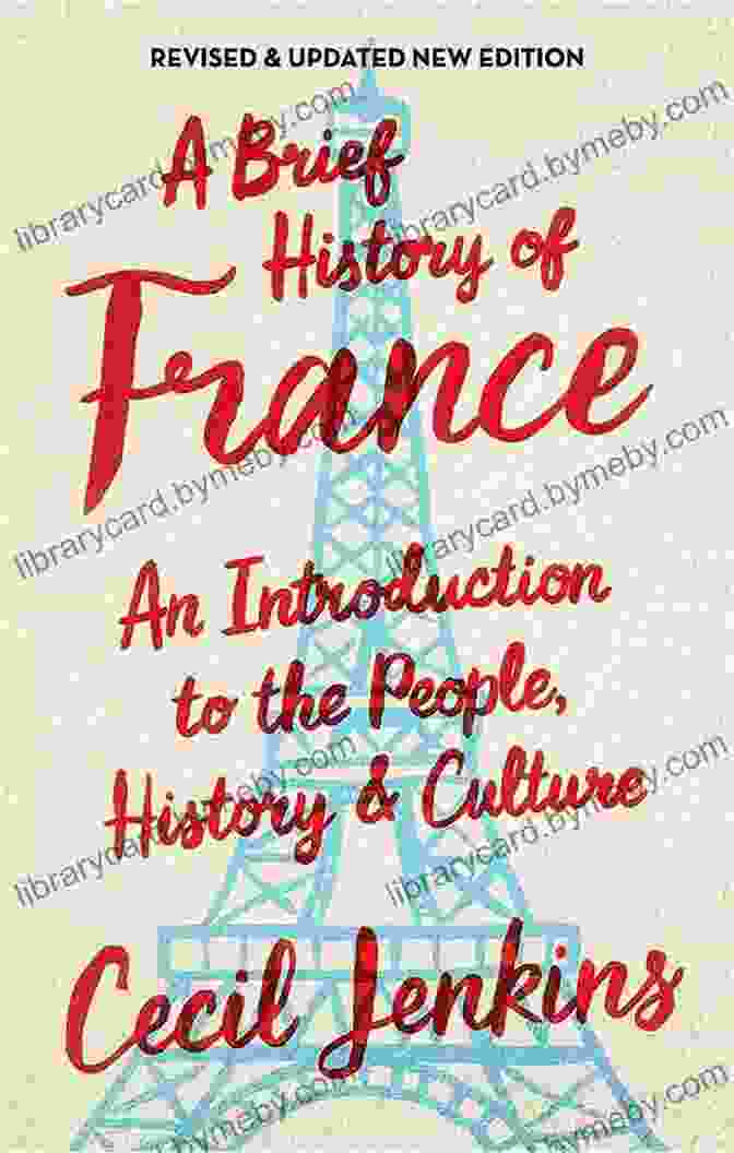 A Brief History Of France Revised And Updated Brief Histories A Brief History Of France Revised And Updated (Brief Histories)