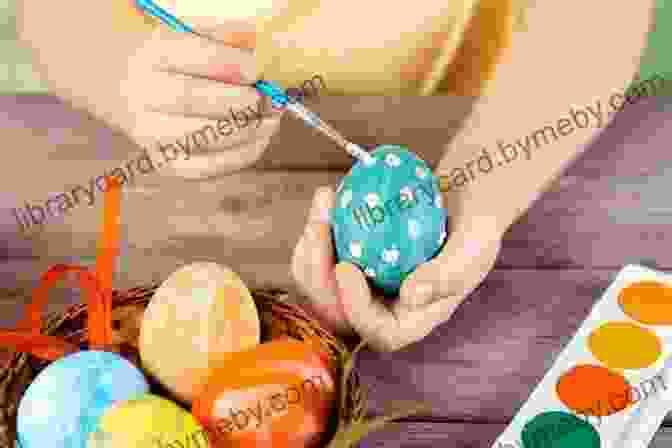 A Child Placing A Decorated Easter Egg In A Hidden Spot A Day In The Life Of An Easter Egg: A Wordless Picture For Kids (A Day In The Life Of Wordless Picture 2)