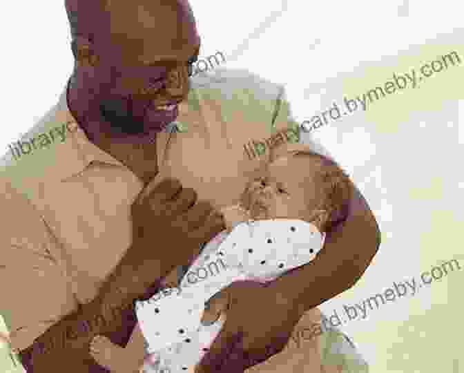 A Man Smiling And Holding A Baby In His Arms, Representing The Joy Of Fatherhood The Male Biological Clock: The Startling News About Aging Sexuality And Fertility In Men