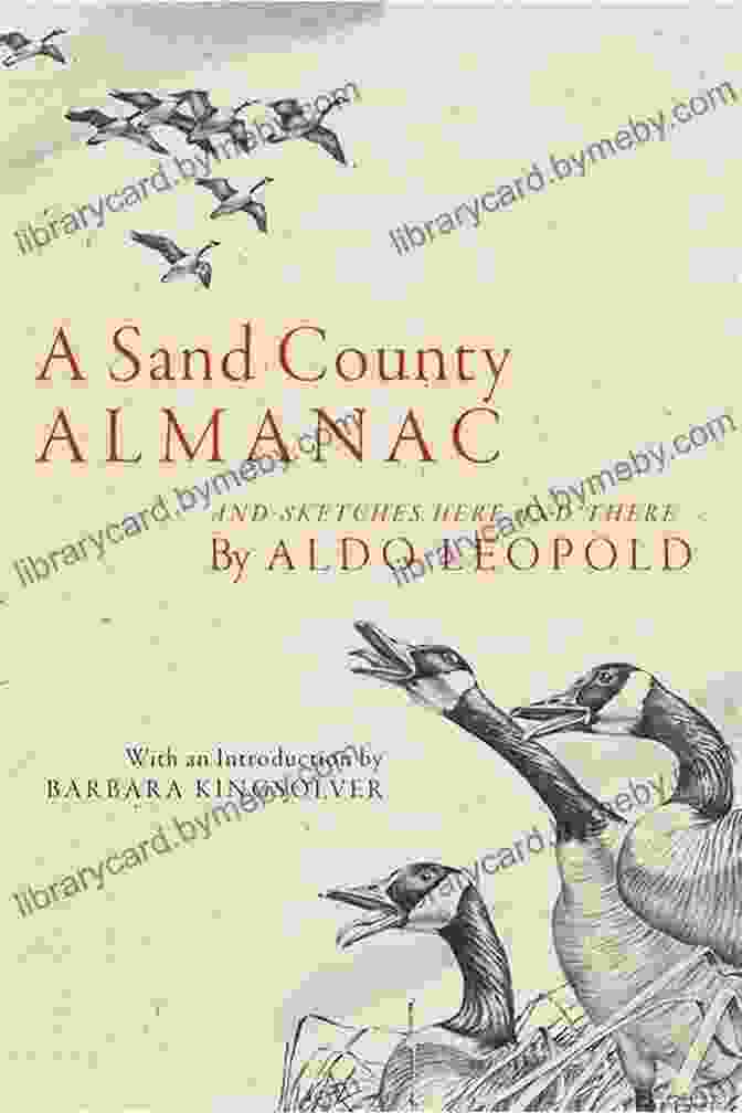 A Sand County Almanac Aldo Leopold: His Life And Work