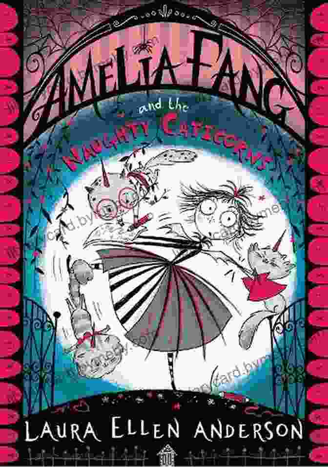 Amelia Fang And The Naughty Caticorns Book Cover Featuring Amelia Fang, A Vampire Girl, And Her Caticorn Friends Amelia Fang And The Naughty Caticorns (The Amelia Fang Series)