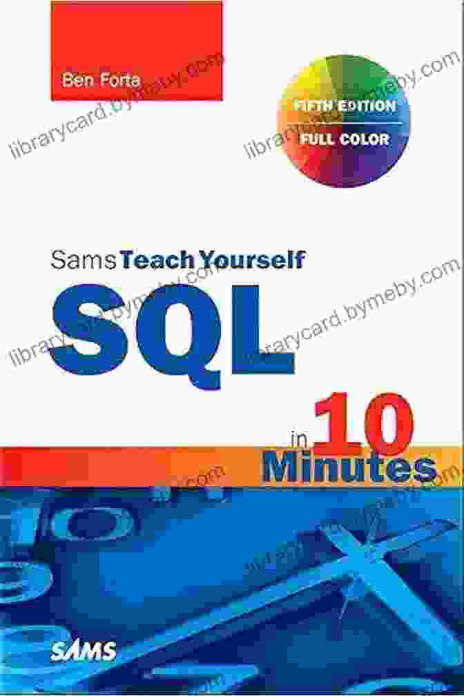 Ben Forta, Author Of 'SQL In 10 Minutes A Day' SQL In 10 Minutes A Day Sams Teach Yourself