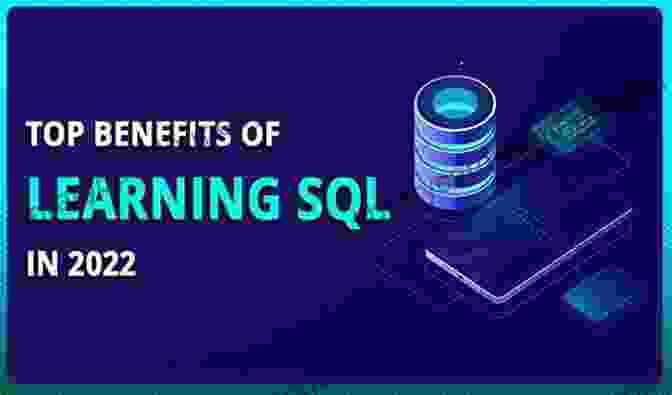 Benefits Of Learning SQL SQL In 10 Minutes A Day Sams Teach Yourself