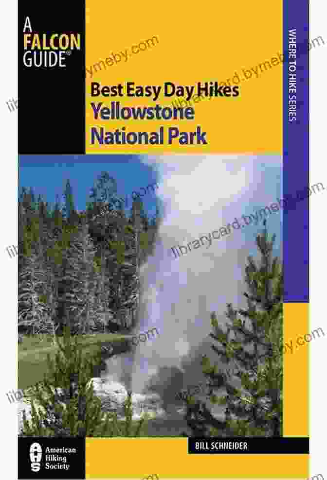 Best Easy Day Hikes Yellowstone National Park Book Cover Best Easy Day Hikes Yellowstone National Park (Best Easy Day Hikes Series)