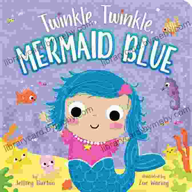 Book Cover Image Of 'Twinkle Twinkle Mermaid Blue' By Zoe Waring Twinkle Twinkle Mermaid Blue Zoe Waring