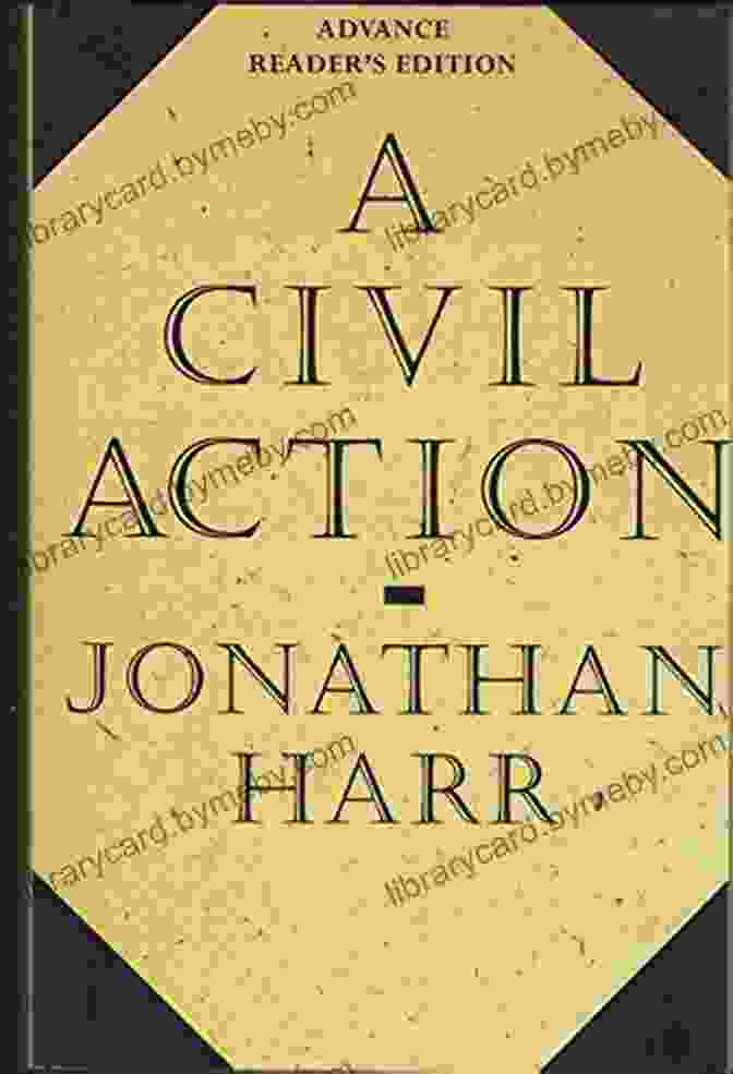 Book Cover Of Civil Action By Jonathan Harr A Civil Action Jonathan Harr