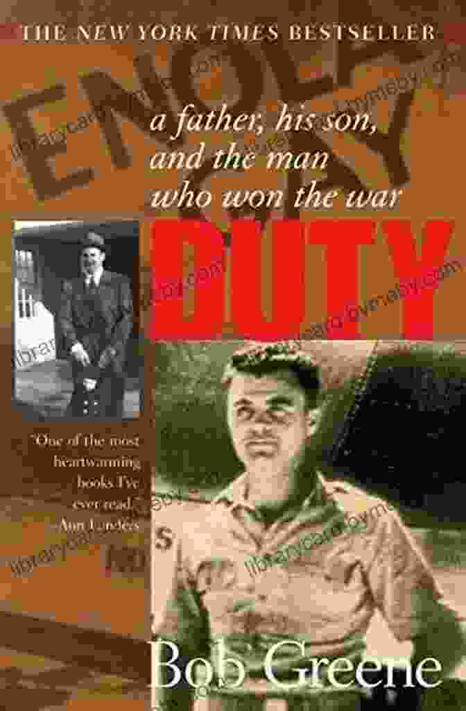 Book Cover Of Father His Son And The Man Who Won The War Duty: A Father His Son And The Man Who Won The War