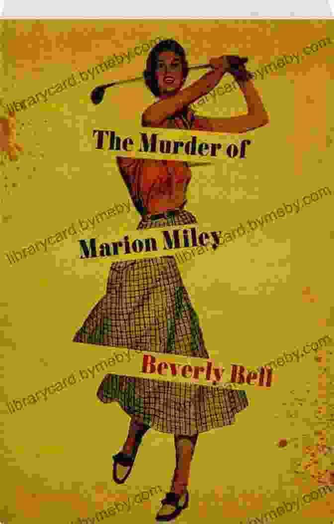 Book Cover Of The Murder Of Marion Miley The Murder Of Marion Miley