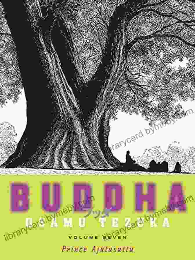 Buddha Volume Prince Ajatasattu By Osamu Tezuka: A Historical Epic Buddha: Volume 7: Prince Ajatasattu Osamu Tezuka