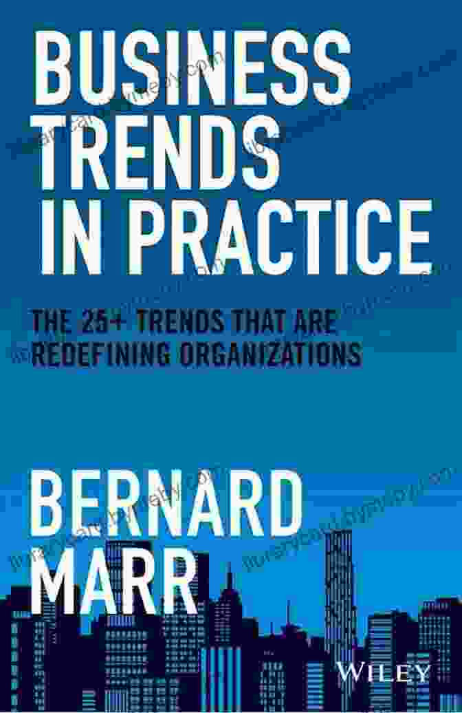 Business Trends In Practice Book Cover Business Trends In Practice: The 25+ Trends That Are Redefining Organizations