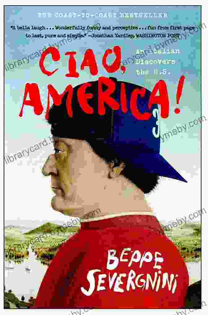 Ciao America Book Cover Ciao America : An Italian Discovers The U S