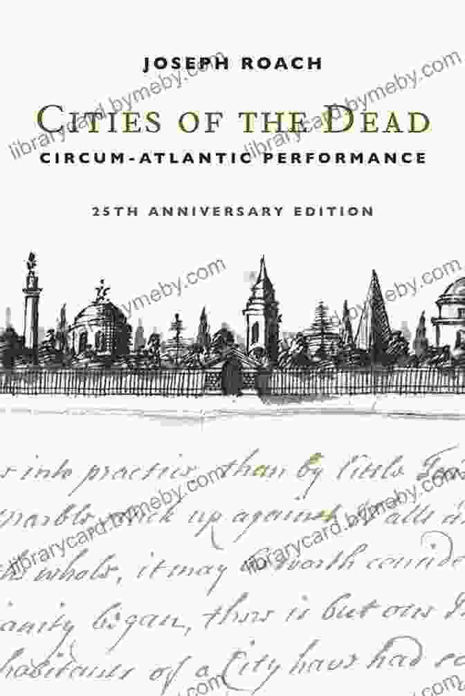 Cities Of The Dead Circum Atlantic Performance Book Cover Cities Of The Dead: Circum Atlantic Performance