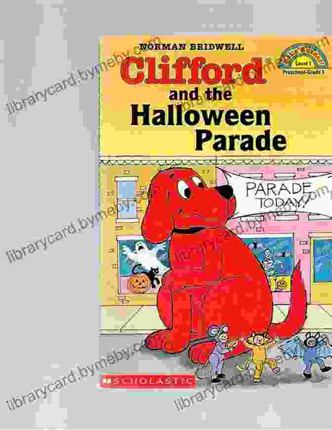 Clifford And The Halloween Parade Scholastic Reader Level 2 Cover Image Clifford And The Halloween Parade (Scholastic Reader Level 1)