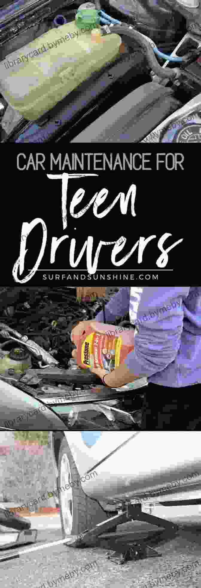 Complete Step By Step Guide To Car Maintenance For Teens And New Drivers Get Carfidence: Complete Step By Step Guide To Car Maintenance For Teens And New Drivers