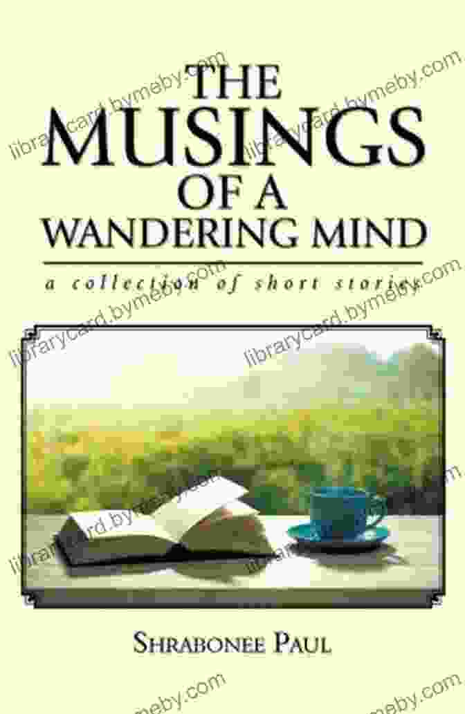 Cover Of Musings Of A Wandering Mind Vol 1: Short Stories And Essays Gathered From A Lifetime Of Living (Volume One)