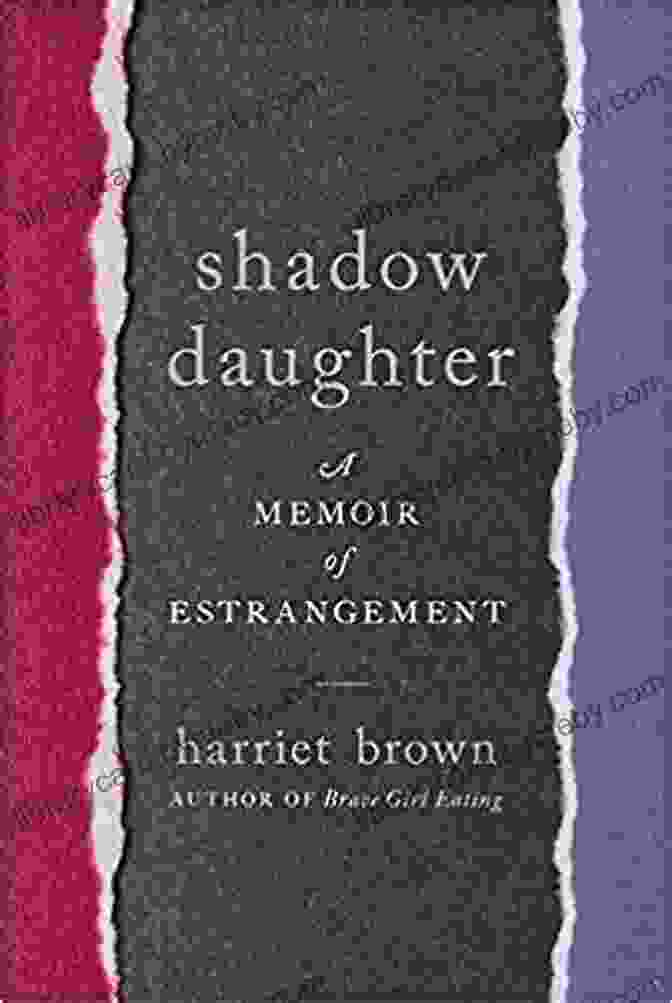 Cover Of Shadow Daughter: Memoir Of Estrangement By Sarah Bird Shadow Daughter: A Memoir Of Estrangement