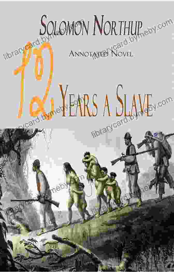 Cover Of Twelve Years A Slave Novel By Solomon Northup Annotated