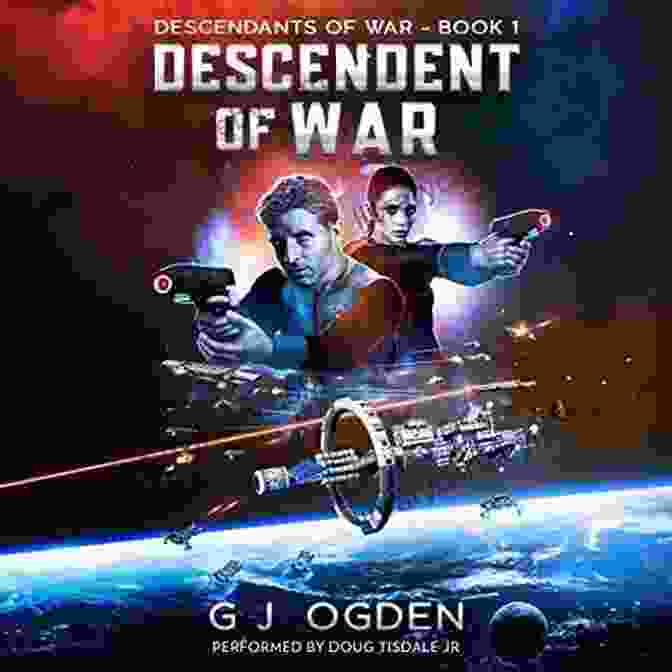 Descendants Of War Book Cover Descendant Of War: A Military Space Opera Adventure (Descendants Of War 1)