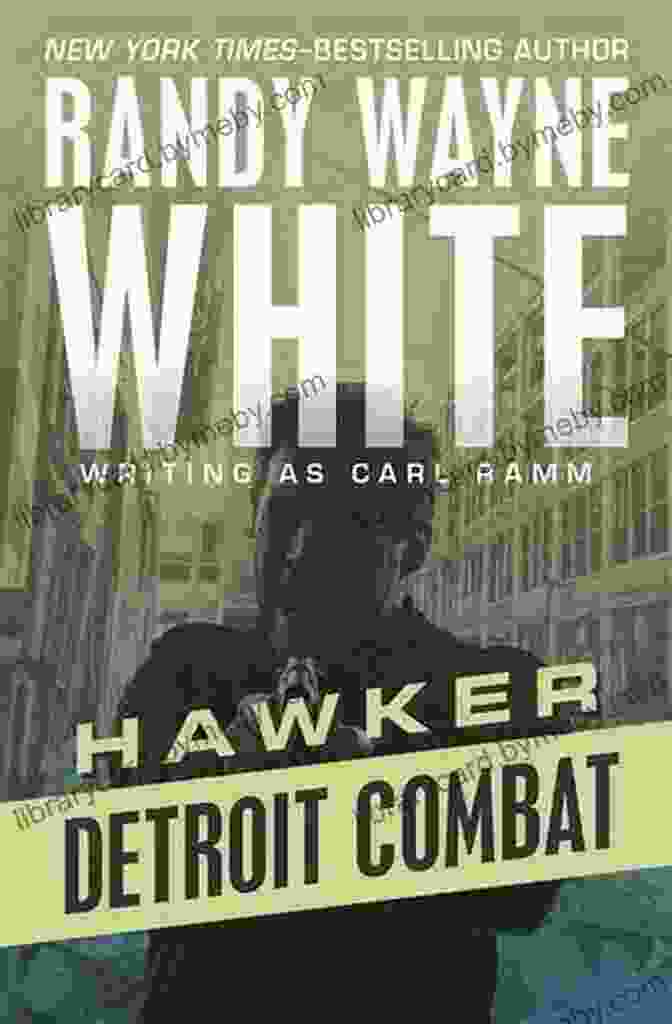 Detroit Combat Hawker By Randy Wayne White Detroit Combat (Hawker 7) Randy Wayne White