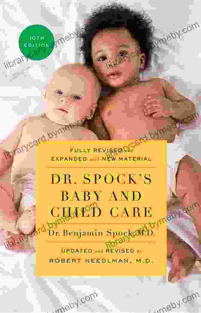 Dr. Spock's Baby And Child Care 10th Edition Dr Spock S Baby And Child Care 10th Edition: Expanded Revised Edition