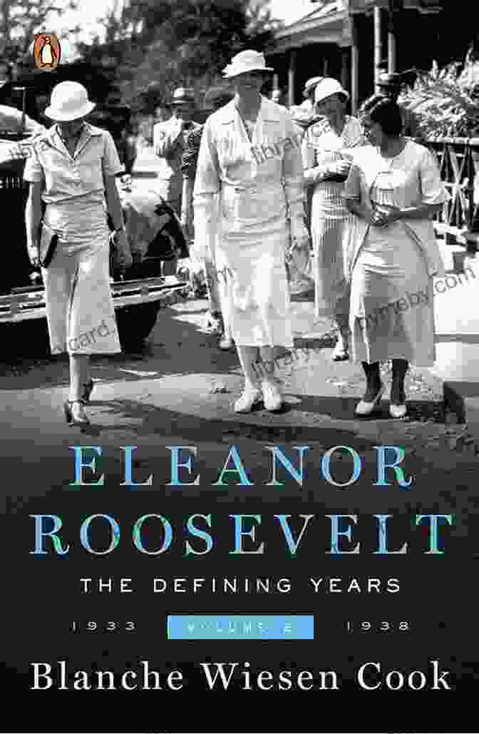 Eleanor Roosevelt: The Defining Years, 1933 1938 Eleanor Roosevelt Volume 2: The Defining Years 1933 1938 (Eleanor Roosevelt 1933 1938)