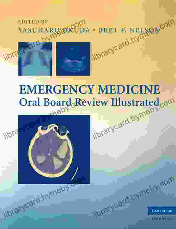 Emergency Medicine Oral Board Review Illustrated