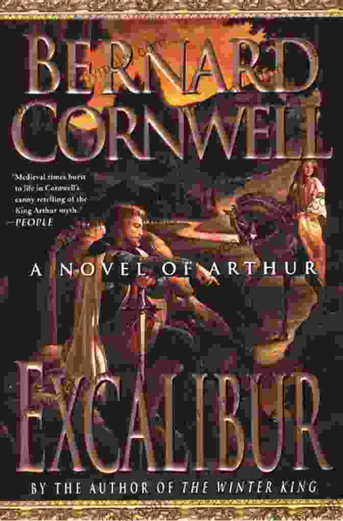 Excalibur Novel Of Arthur: The Warlord Chronicles Excalibur: A Novel Of Arthur (The Warlord Chronicles 3)