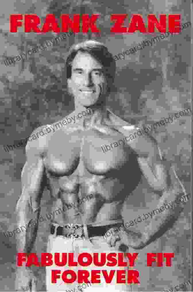 Fabulously Fit Forever By Frank Zane Fabulously Fit Forever Frank Zane