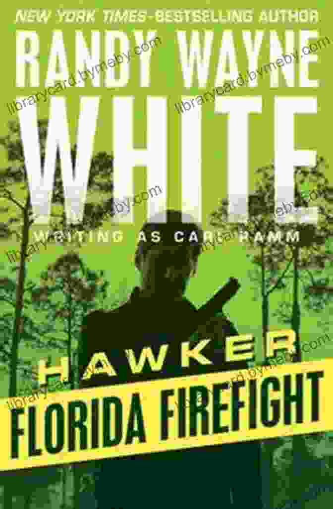 Florida Firefight Book Cover Featuring A Firefighter Battling A Wildfire Florida Firefight (Hawker 1) Randy Wayne White