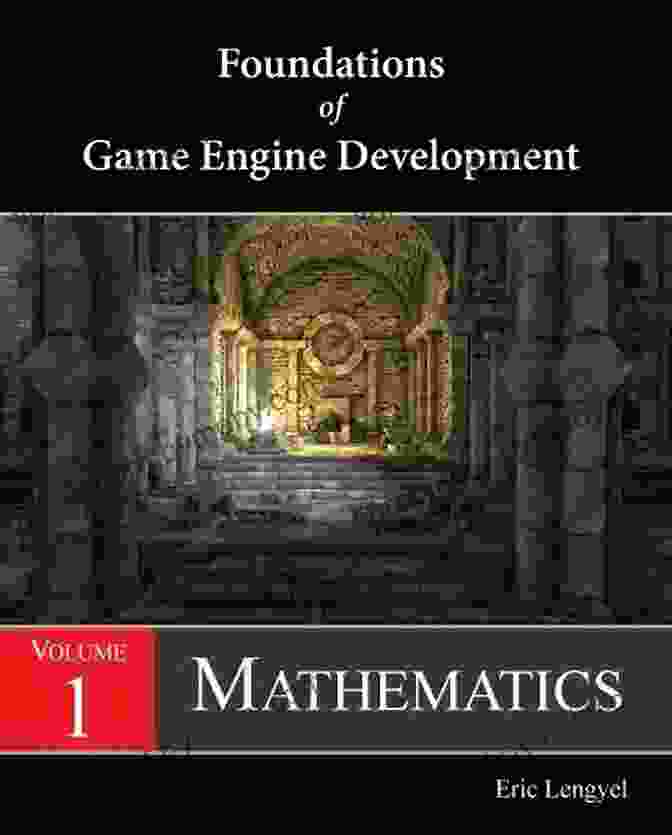 Foundations Of Game Engine Development: Volume Rendering Foundations Of Game Engine Development Volume 2: Rendering