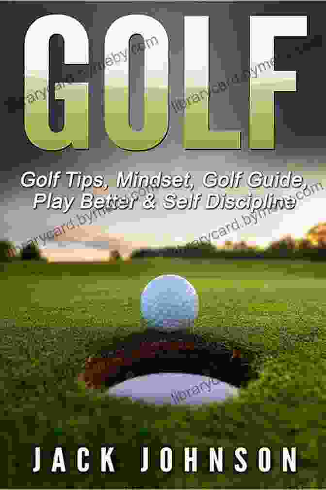 Golfer In A Peak Performance Mindset The Three Principles Of Outstanding Golf: How A Golfer S Mind Really Works