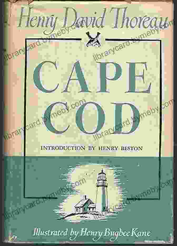 Henry David Thoreau On Cape Cod Hidden History Of Cape Cod