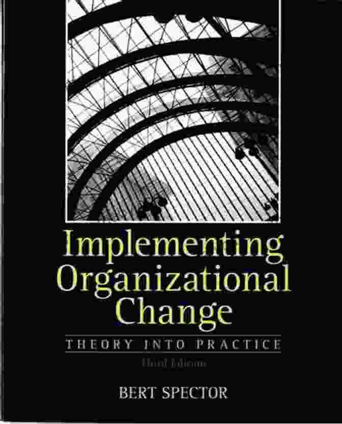 Implementing Change Effectively Implementing Organizational Change (2 Downloads) Bert Spector