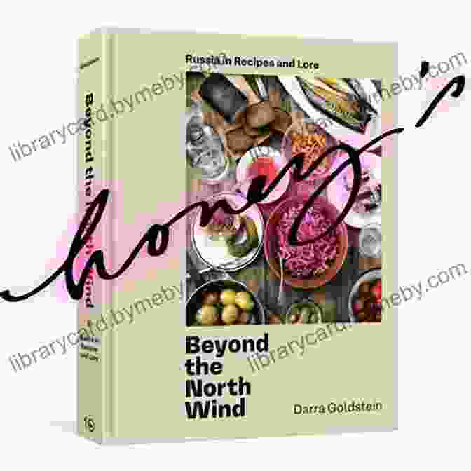 Instagram Beyond The North Wind: Russia In Recipes And Lore A Cookbook