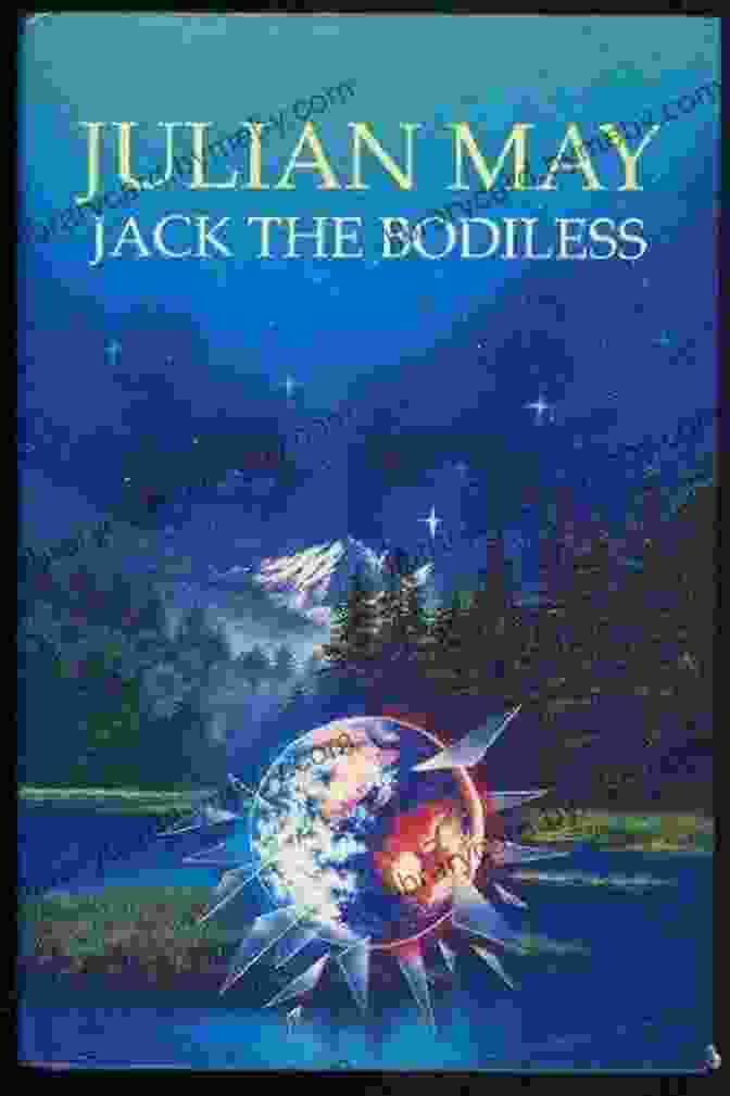 Jack The Bodiless, A Disembodied Entity, Floats Through The Cosmos Jack The Bodiless (Galactic Milieu Trilogy 1)