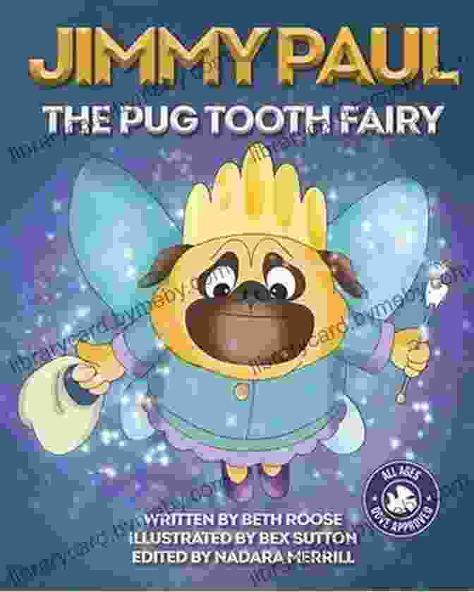 Jimmy Paul the Pug Tooth Fairy