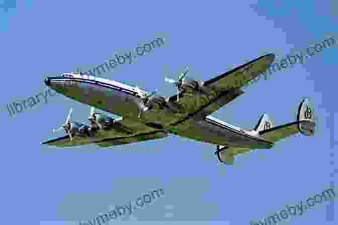 Lockheed L 1049 Super Constellation In Flight Lockheed Constellation: A History Blake Banner