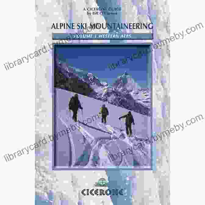 Map Of The Western Alps, With Markers Indicating Potential Ski Mountaineering Routes Alpine Ski Mountaineering Vol 1 Western Alps: Ski Tours In France Switzerland And Italy (Cicerone Winter And Ski Mountaineering S)