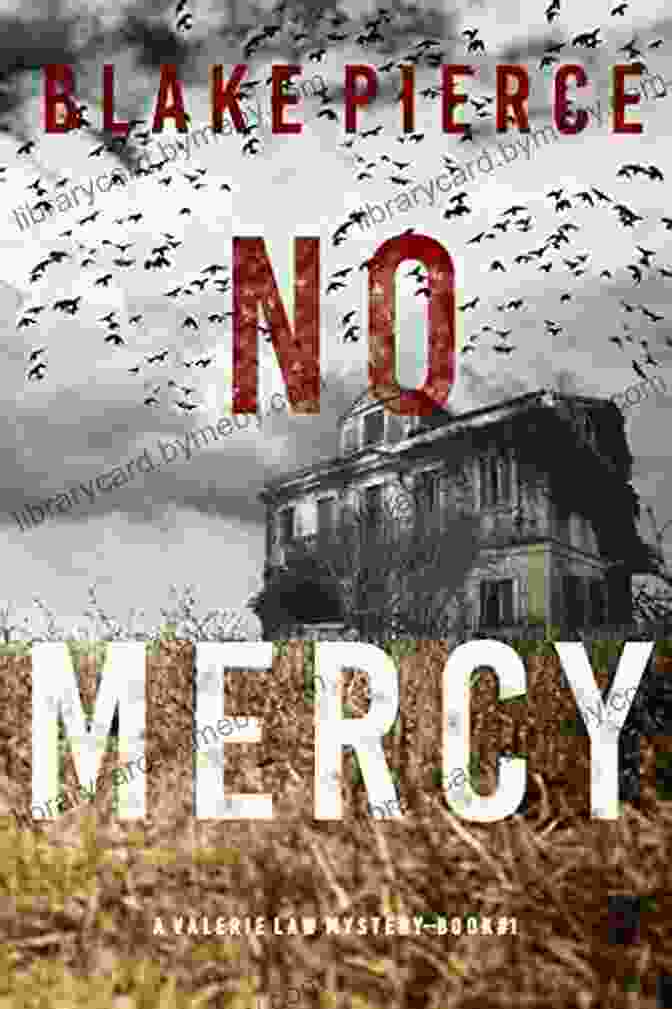 No Mercy Book Cover Featuring An Intense Valerie Law No Mercy (A Valerie Law FBI Suspense Thriller 1)