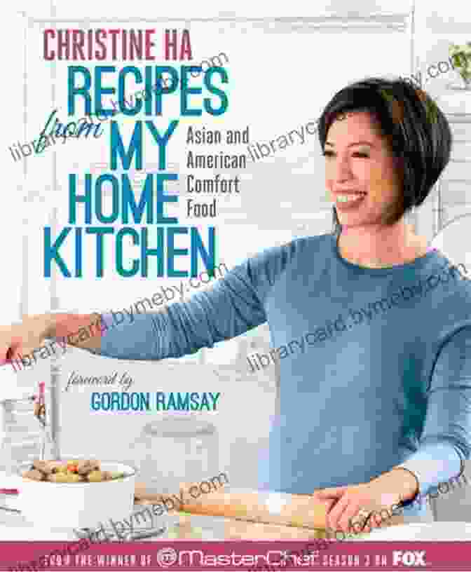 Recipes From My Home Kitchen Cookbook Cover Recipes From My Home Kitchen: Asian And American Comfort Food From The Winner Of MasterChef Season 3 On FOX: A Cookbook