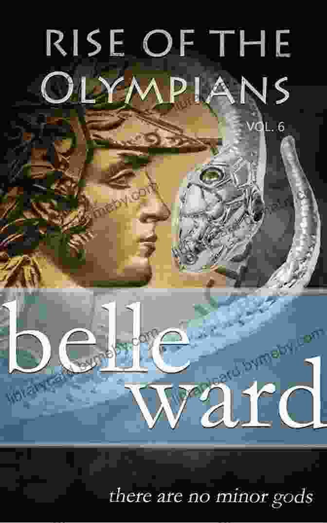 Rise Of The Olympians Book Cover By Belle Ward Rise Of The Olympians 4 Belle Ward