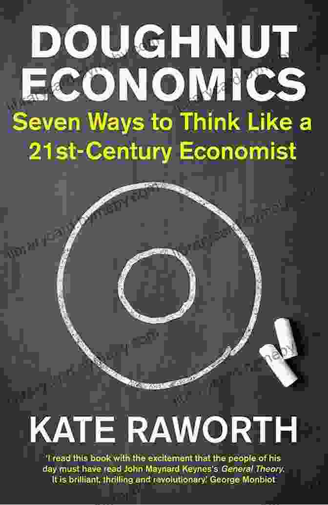 Seven Ways To Think Like A 21st Century Economist Book Cover Doughnut Economics: Seven Ways To Think Like A 21st Century Economist