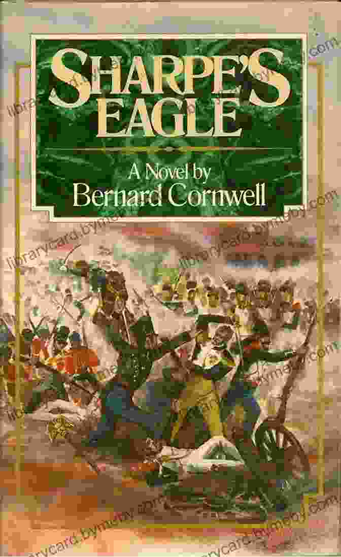 Sharpe's Eagle Book Cover Sharpe S Eagle Bernard Cornwell