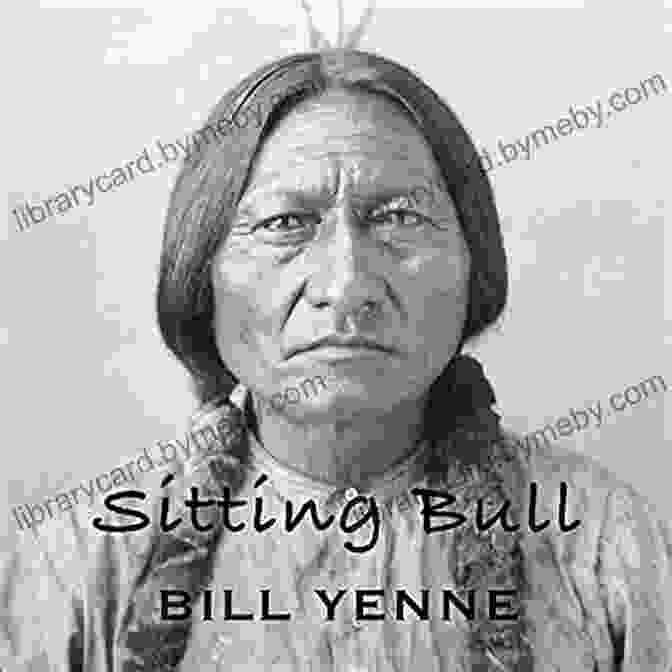 Sitting Bull Book Cover By Bill Yenne Sitting Bull Bill Yenne