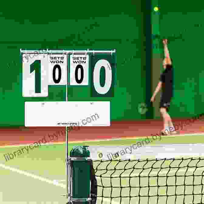 Tennis Scoreboard Displaying The Score LAWN TENNIS FOR BEGINNERS THE ULTIMATE GUIDE: How To Play Tennis A Beginner S Guide To The Rules And Scoring