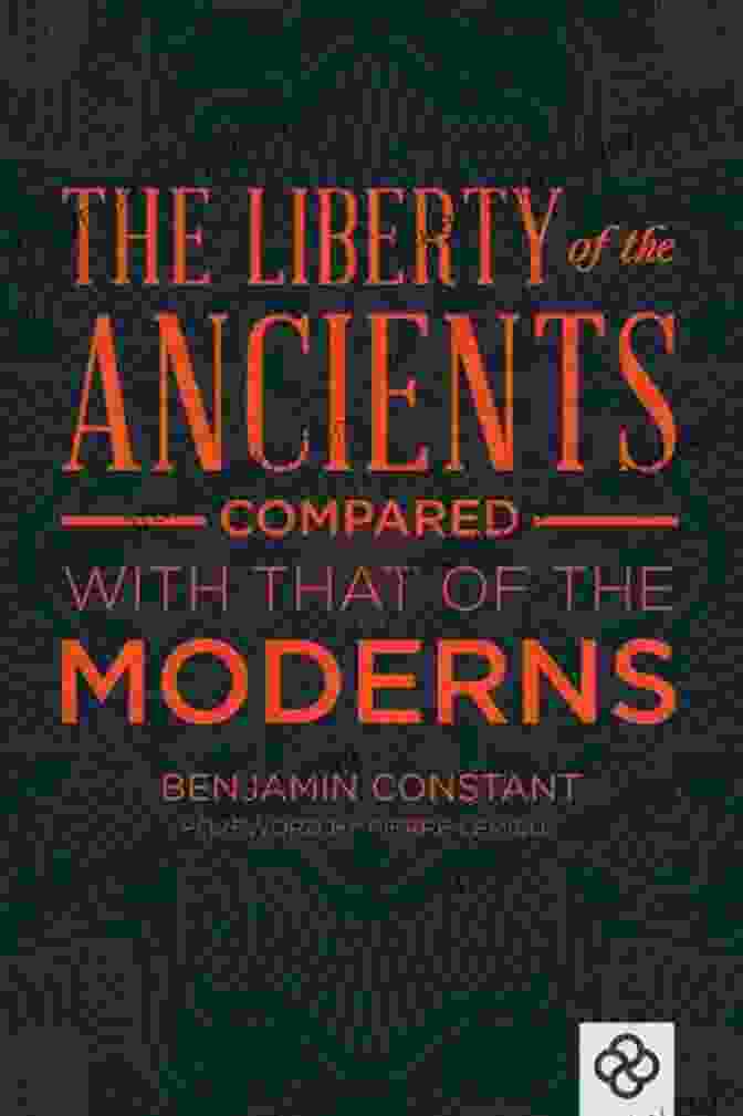 The Book The Liberty Of Ancients Compared With That Of Moderns