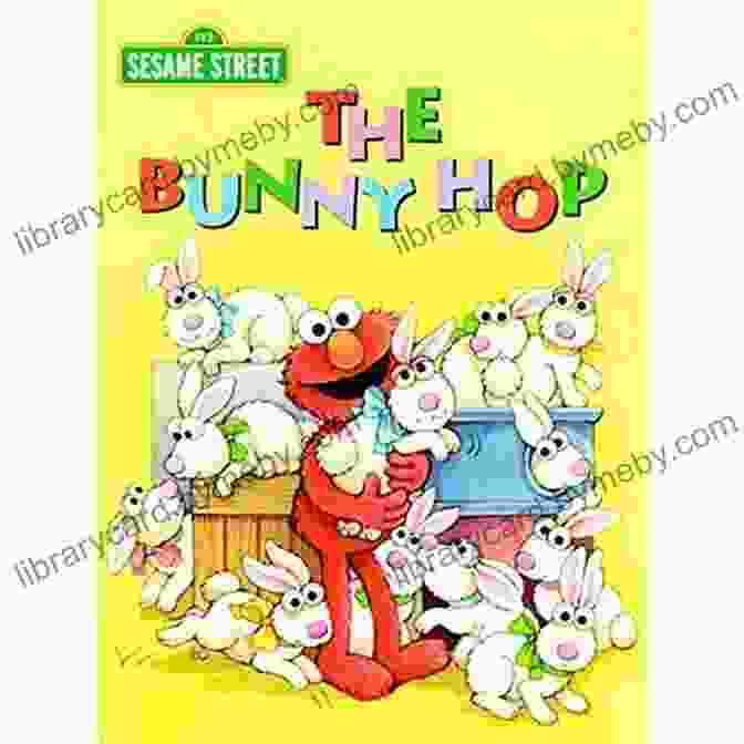 The Bunny Hop Sesame Street Big Bird Favorites Board Books The Bunny Hop (Sesame Street) (Big Bird S Favorites Board Books)