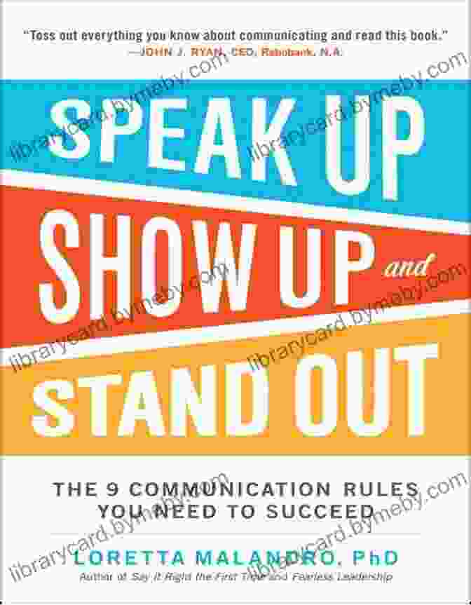 The Communication Rules You Need To Succeed Book Cover Speak Up Show Up And Stand Out: The 9 Communication Rules You Need To Succeed