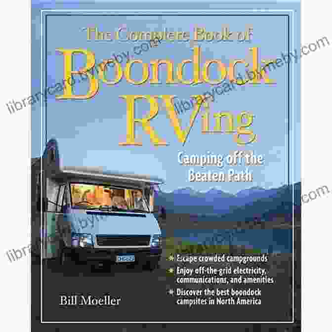 The Complete Guide To Boondock RVing Book Cover The Complete Of Boondock RVing: Camping Off The Beaten Path